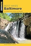Best Hikes Baltimore: The Greatest Views, Wildlife, and Waterfalls (Best Hikes Near Series)