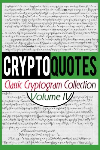 Cryptoquotes: Classic Cryptogram Collection, Vol. IV