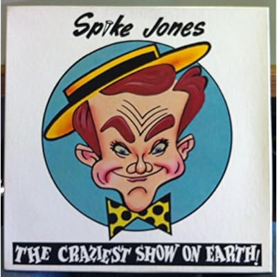 The Craziest Show on Earth - Spike Jones