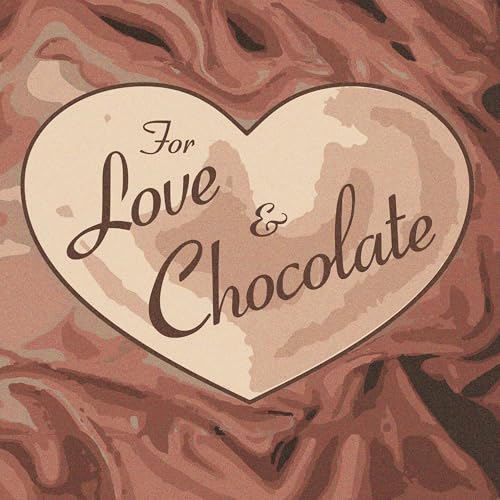 For Love and Chocolate cover art