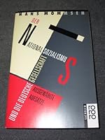 Der Nationalsozialismus und die deutsche Gesellschaft: Ausgewa¨hlte Aufsa¨tze (Rororo Sachbuch) (German Edition) 3499188570 Book Cover