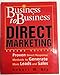 Business-to-Business Direct Marketing: Proven Direct Response Methods to Generate More Leads and Sales, Second Edition