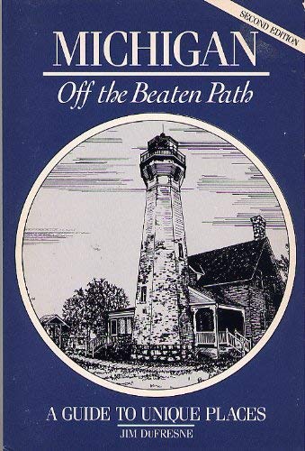 Michigan: Off the Beaten Path 0871064286 Book Cover