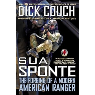 Sua Sponte: The Forging of a Modern American Ranger