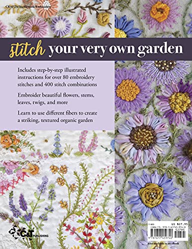 Image of Foolproof Flower Embroidery: 80 Stitches & 400 Combinations in a Variety of Fibers; Add Texture, Color & Sparkle to Your Organic Garden