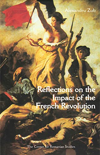 Reflections on the Impact of the French Revolution: 1789, De Tocqueville, and Romanian Culture