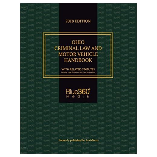 Ohio Criminal Law Handbook 2018 Edition