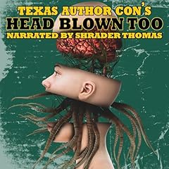 Head Blown Too Audiolibro Por Merrill David, Patrick C Harrison III, Ash Ericmore, D.W. Hitz, M Ennenbach, Eric Butler, Dani Brown, Megan Stockton, Rebecca Rowland arte de portada