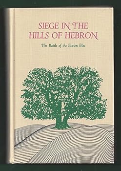 Hardcover Siege in the Hills of Hebron Book