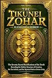 The Tikunei Zohar in English Hebrew: The Seventy Sacred Rectifications of the Torah Revealing the Hidden Structure of Creation, the Ten Sefirot, and the Mystical Path to Divine Unity – An Ancient Kabbalistic Masterpiece Attributed to Shimon bar Yochai