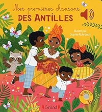 Livres Mes premières chansons des Antilles PDF Livres Mes premières chansons des Antilles PDF