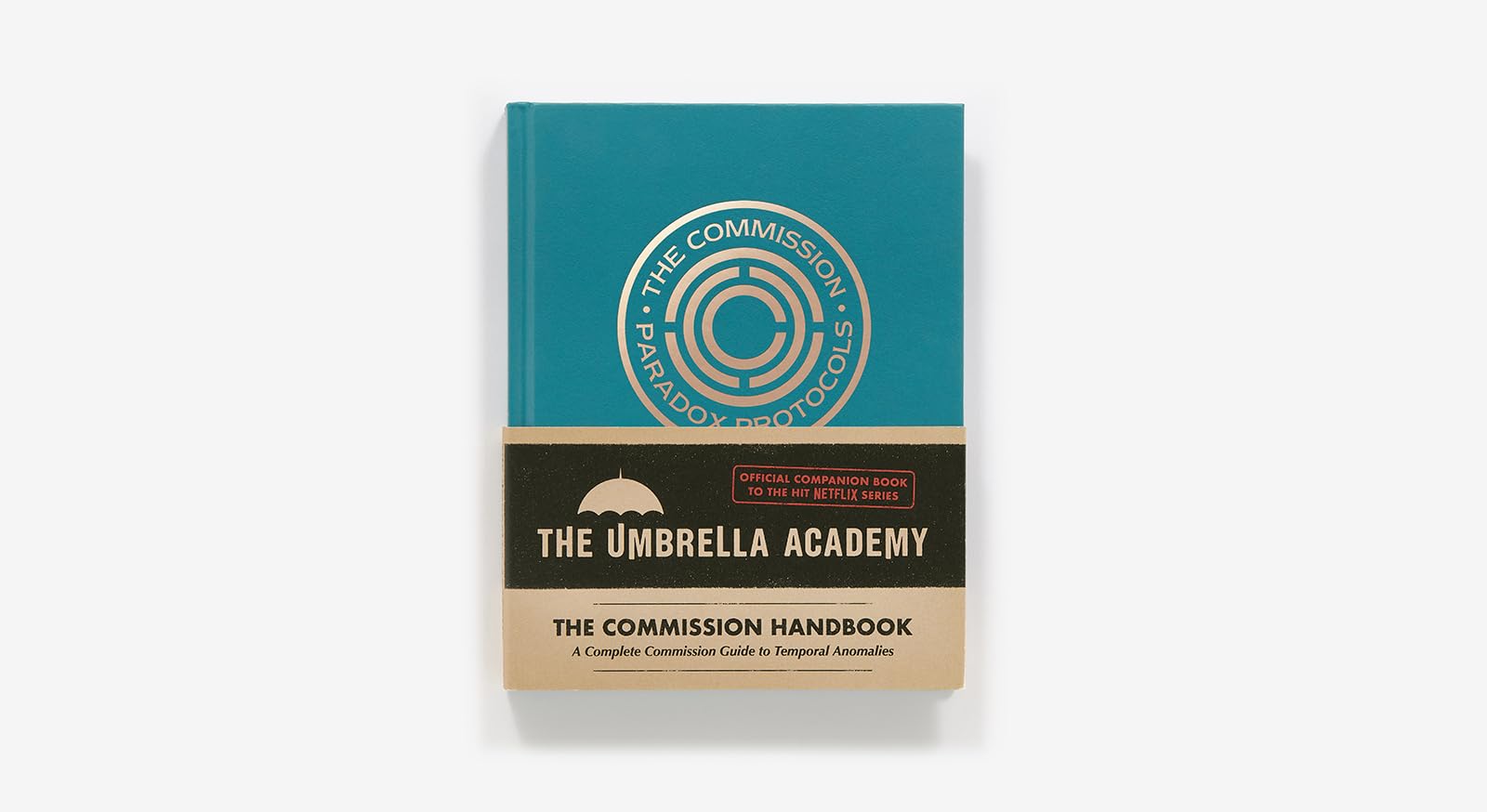 Umbrella Academy: The Commission Handbook: A Complete Commission Guide to Temporal Anomalies