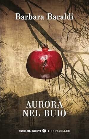 Aurora nel buio (Aurora Scalviati, profiler del buio Vol. 1) (Italian Edition)