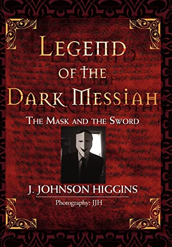 Legend of the Dark Messiah: The Mask and the Sword