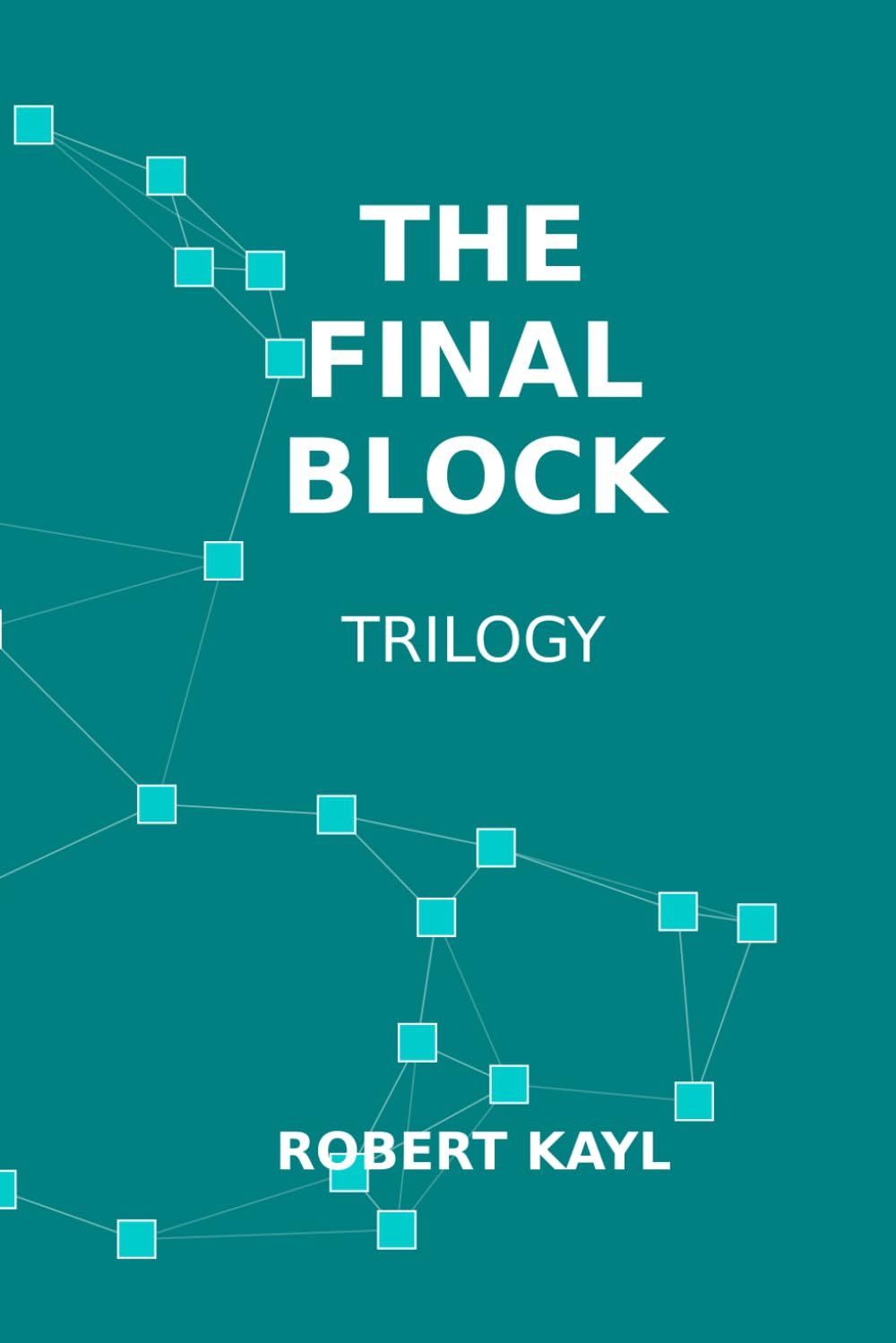 The Final Block: Trilogy