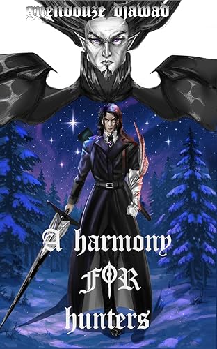 A Harmony For Hunters (English Edition)
