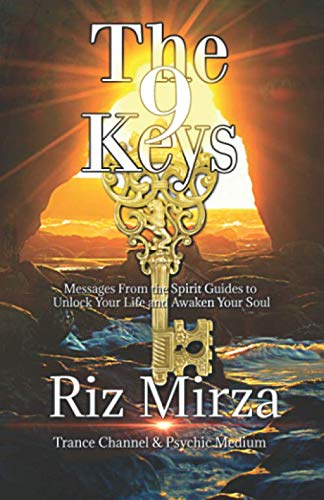 The 9 Keys: Messages From the Spirit Guides to Unlock