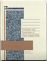Evaluation and Restoration of Water Supply Wells 0898676592 Book Cover