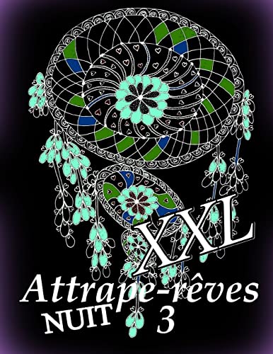Attrape-reves NUIT XXL 3 (French Edition)