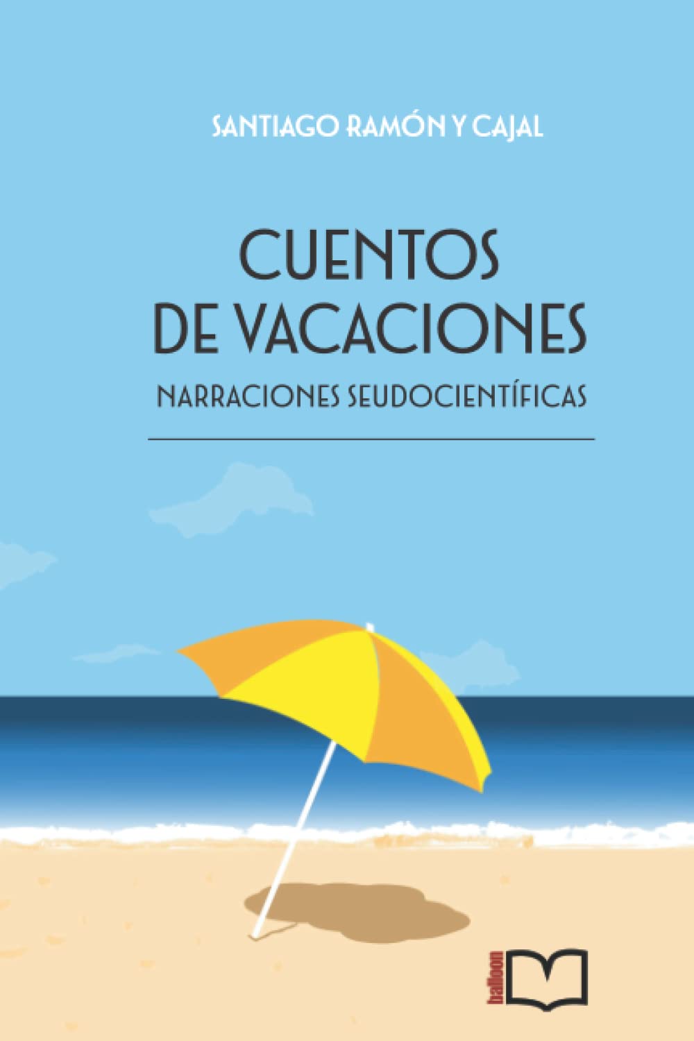 Cuentos de vacaciones: Narraciones seudocientíficas