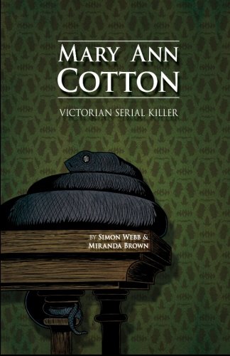 Mary Ann Cotton: Victorian Serial Killer