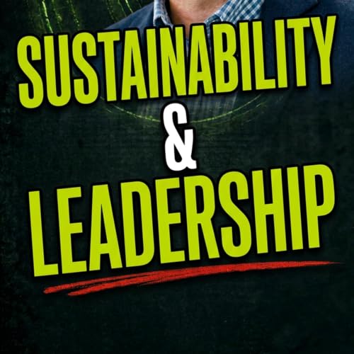 Sustainability & Leadership | Mark Coleman #sustainability #leadership