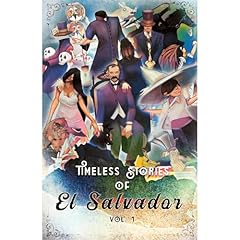 Timeless Stories of El Salvador Audiolibro Por Federico Navarrete arte de portada