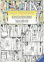 Colin Thompsons Fantastisches Malbuch 3473556807 Book Cover