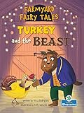 Turkey and the Beast (Farmyard Fairy Tales)