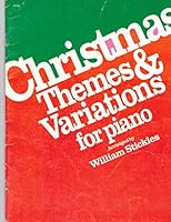 Christmas Themes & Variations for Piano B082DPFBCK Book Cover