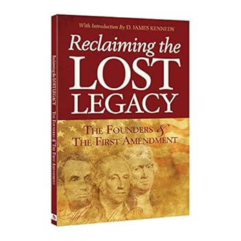 Paperback Reclaiming the Lost Legacy: The Founders & The Fir Book