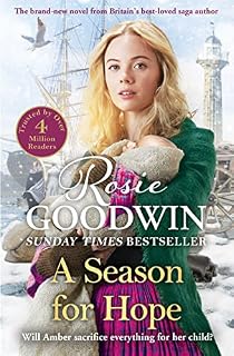 A Season for Hope: The brand-new heartwarming tale for 2022 from Britain's best-loved saga author