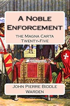 Paperback A Noble Enforcement: the Magna Carta Twenty-Five Book