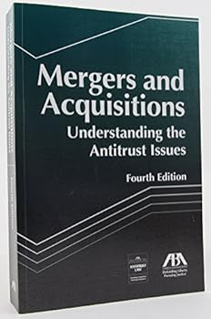 Paperback Mergers and Acquisitions: Understanding the Antitrust Issue, Fourth Edition Book