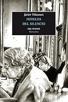 Hoteles del silencio 8416453918 Book Cover