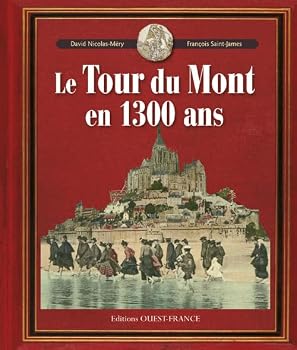 Hardcover Le Tour du Mont en 1300 ans [French] Book