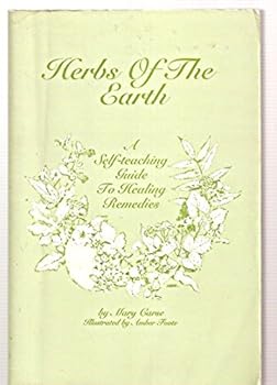 Paperback Herbs of the Earth: A Self-Teaching Guide to Healing Remedies Using Common North American Plants and Trees Book