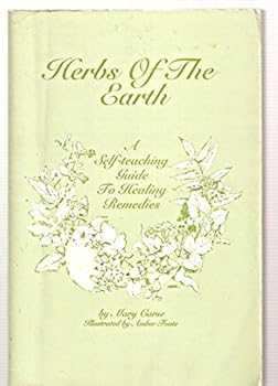 Paperback Herbs of the Earth: A Self-Teaching Guide to Healing Remedies: Using Common North American Plants and Trees Book