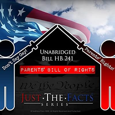 Unabridged Bill HB 241 Parents' Bill of Rights