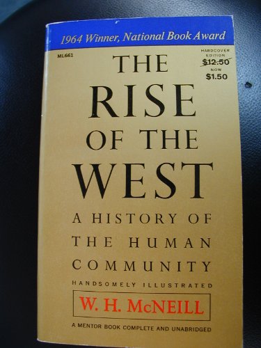 The Rise of the West; a History of the Human Co... 0226561429 Book Cover