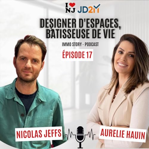 『&Eacute;pisode 17 - Designer d&rsquo;espaces, b&acirc;tisseuse de vie (Avec Aur&eacute;li Hauin)』のカバーアート