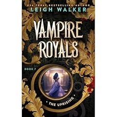 Vampire Royals 7: The Uprising Audiolibro Por Leigh Walker arte de portada