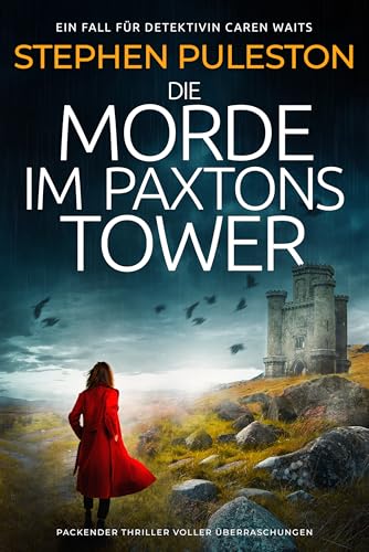 Stadtkrimis Exit Escape Stadtführung Die Morde im Paxtons Tower: Packender Thriller voller Überraschungen (DI Caren Waits Deutsch 1)