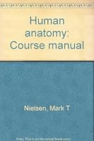 Human anatomy: Course manual 0808714694 Book Cover