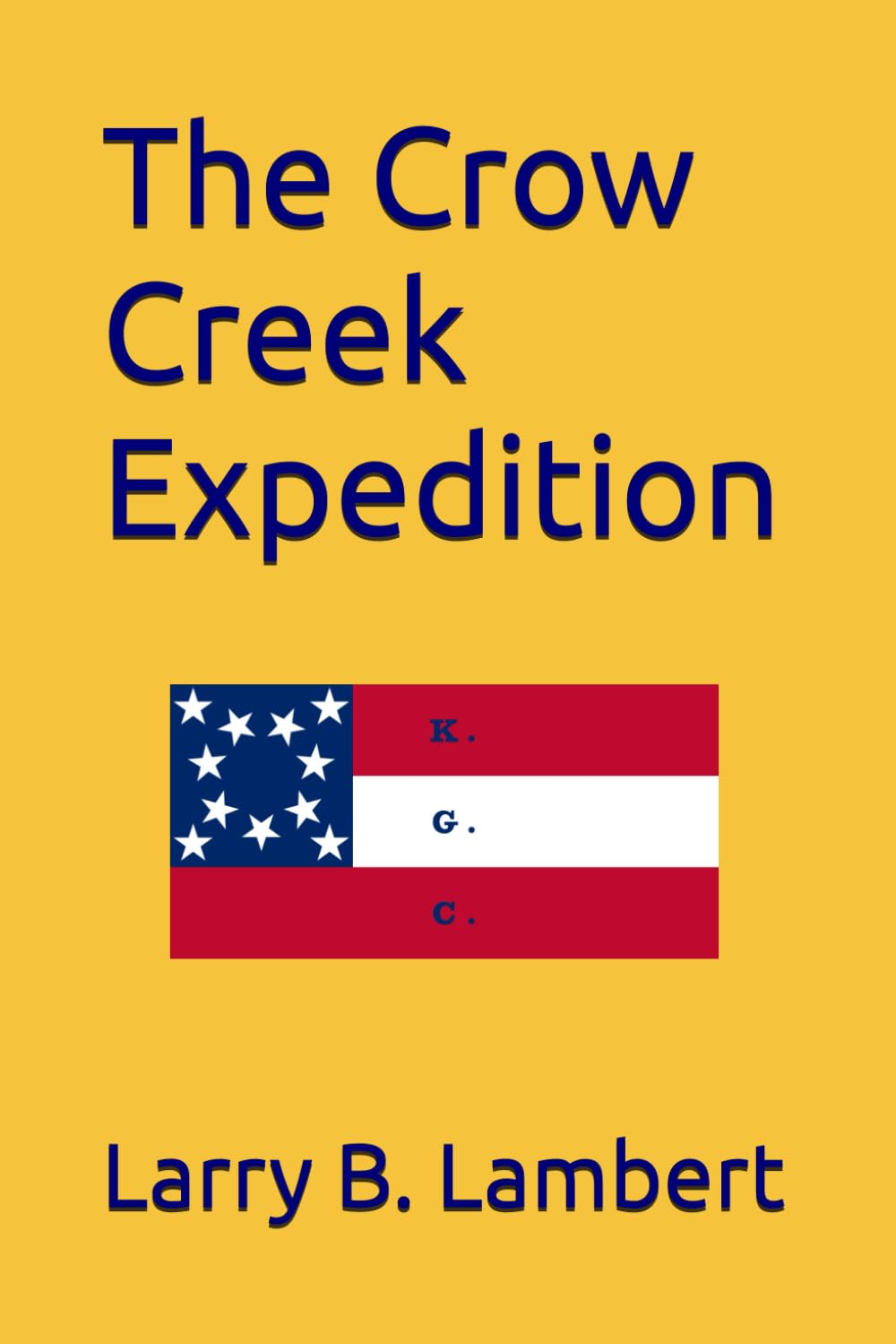 The Crow Creek Expedition (The Duelist)