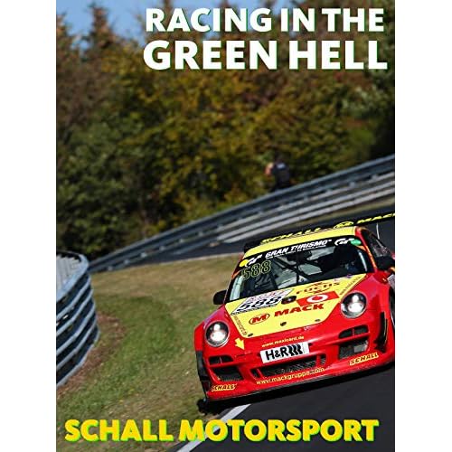 Racing in the Green Hell - Episode 2 - Schall Motorsport