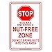 Stop You Are Entering a Nut Free Zone Restaurant Food Items Peanut Dairy Products Aluminum Sign 8
