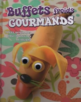 Board book Buffets Froids GOURMANDS Idées originales pour toutes les occasions [French] Book
