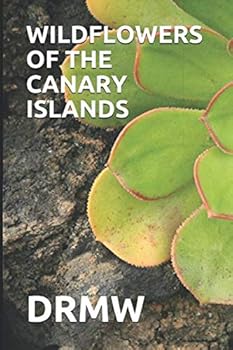 Paperback WILDFLOWERS OF THE CANARY ISLANDS Book