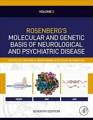 Rosenberg's Molecular and Genetic Basis of Neurological and Psychiatric Disease, Seventh Edition: Volume 2 (Volume 2)